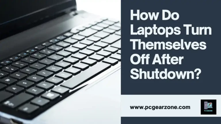 How Do Laptops Turn Themselves Off After Shutdown?